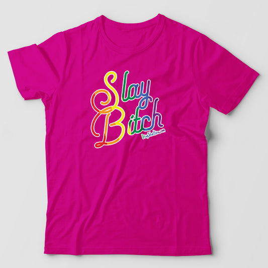 Slay Bitch Tee  - Pride Edition